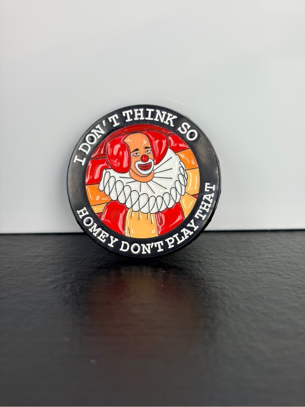 Novelty Pin “I Don't Think So Homey The Clown” Enamel Pin - Red & Orange
